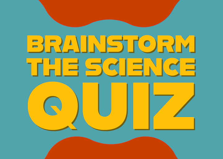 Brainstorm - The Science Quiz